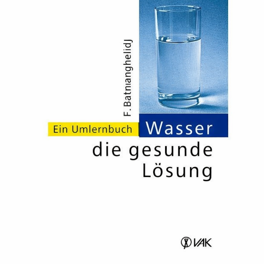 Wasser - die gesunde Lösung - Buch von Dr. Batmanghelidj