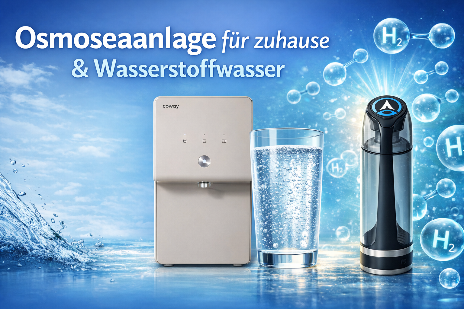 Osmoseanlage für zuhause und Wasserstoffwasser: Das perfekte Duo für deine Gesundheit